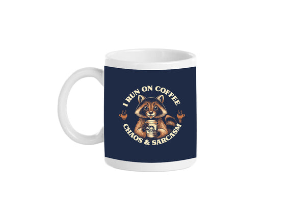 I Run On Coffee Chaos And Sarcasm