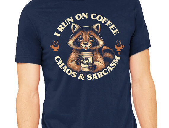 I Run On Coffee Chaos And Sarcasm