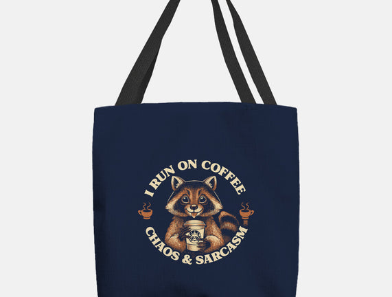 I Run On Coffee Chaos And Sarcasm