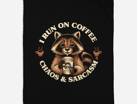 I Run On Coffee Chaos And Sarcasm