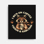 I Run On Coffee Chaos And Sarcasm-None-Stretched-Canvas-worlddominationforcats