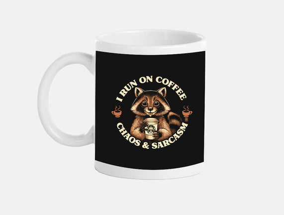 I Run On Coffee Chaos And Sarcasm