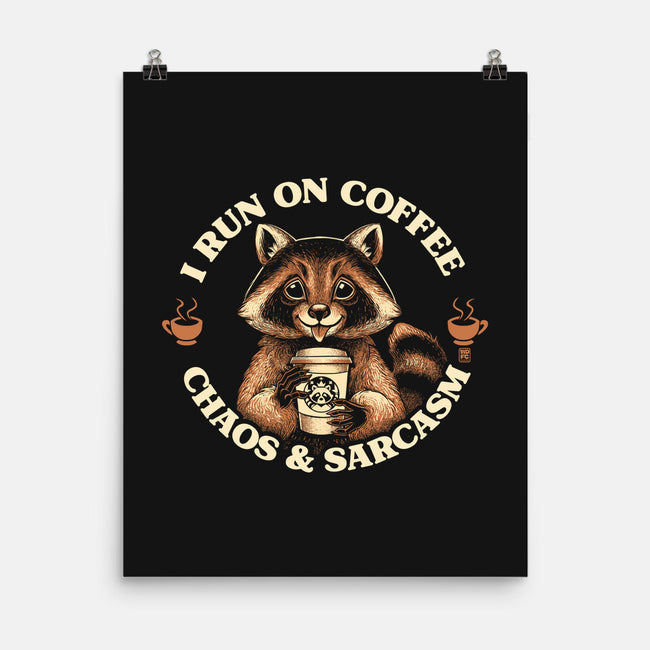 I Run On Coffee Chaos And Sarcasm-None-Matte-Poster-worlddominationforcats