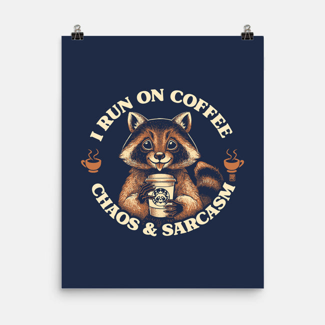 I Run On Coffee Chaos And Sarcasm-None-Matte-Poster-worlddominationforcats