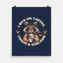 I Run On Coffee Chaos And Sarcasm-None-Matte-Poster-worlddominationforcats