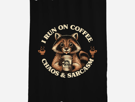 I Run On Coffee Chaos And Sarcasm