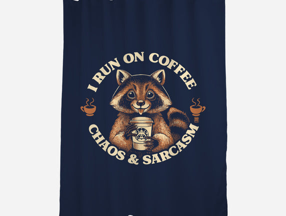 I Run On Coffee Chaos And Sarcasm