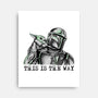This Is The Way Boy-None-Stretched-Canvas-nickzzarto