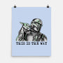 This Is The Way Boy-None-Matte-Poster-nickzzarto