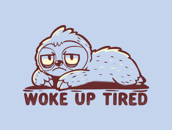 Woke Up Tired Sloth
