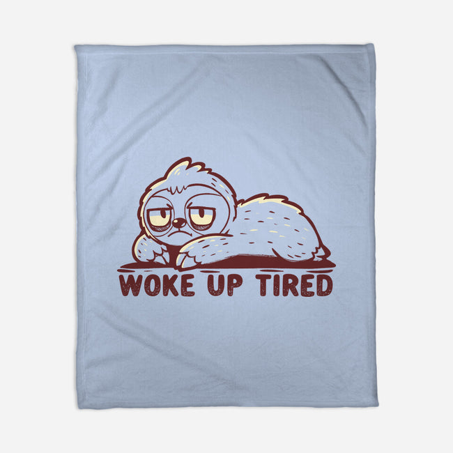 Woke Up Tired Sloth-None-Fleece-Blanket-TechraNova