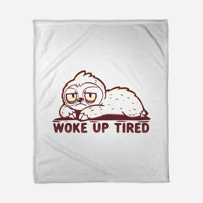 Woke Up Tired Sloth-None-Fleece-Blanket-TechraNova