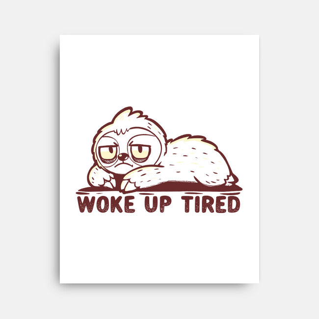 Woke Up Tired Sloth-None-Stretched-Canvas-TechraNova