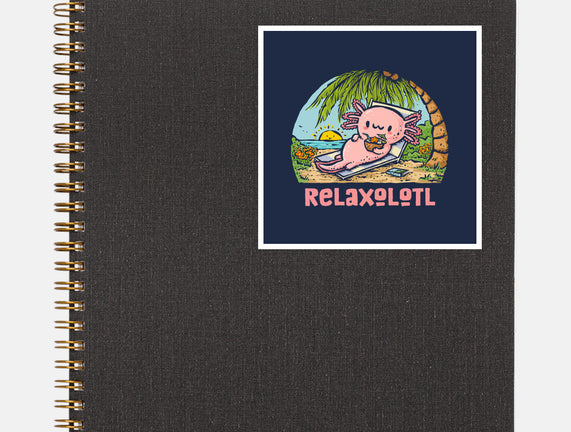 I Like To Relaxolotl