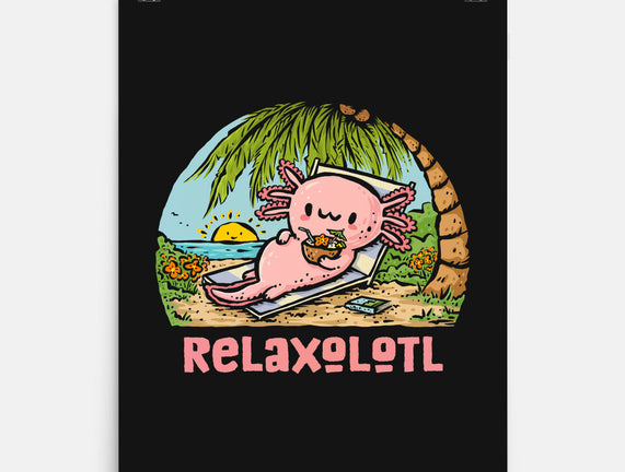 I Like To Relaxolotl