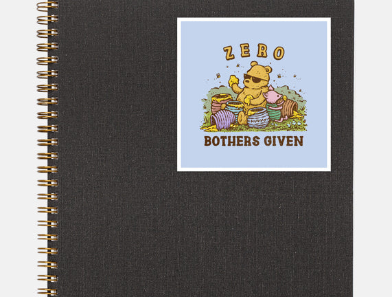 Zero Bothers Given