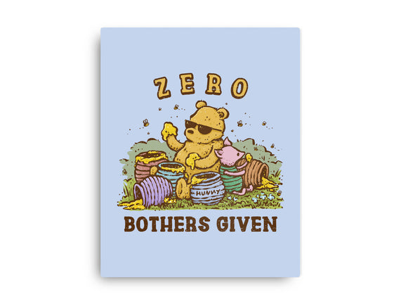 Zero Bothers Given