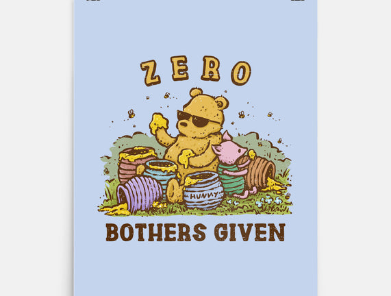 Zero Bothers Given