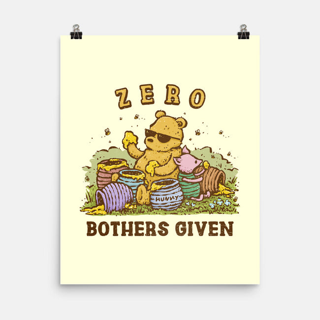 Zero Bothers Given-None-Matte-Poster-kg07
