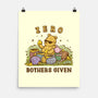 Zero Bothers Given-None-Matte-Poster-kg07