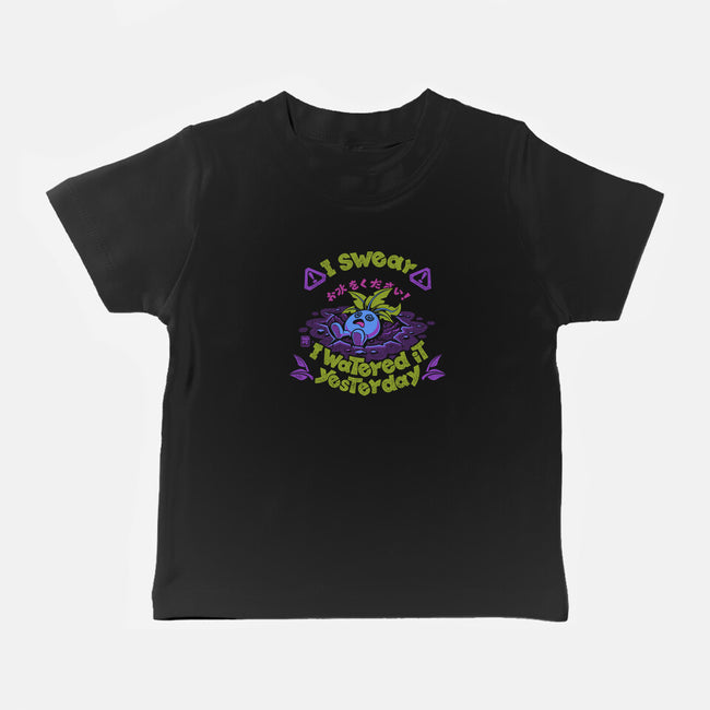 I Swear I Watered It Yesterday-Baby-Basic-Tee-worlddominationforcats