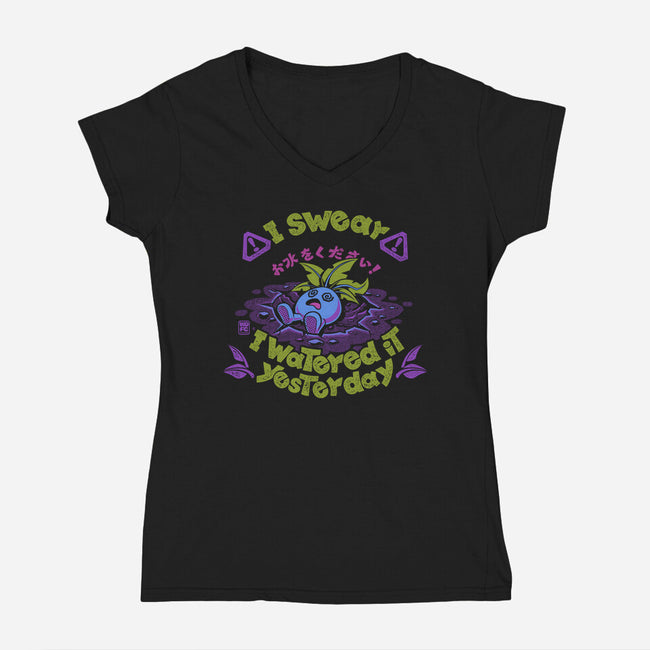 I Swear I Watered It Yesterday-Womens-V-Neck-Tee-worlddominationforcats