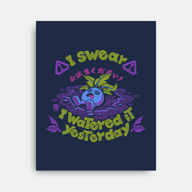 I Swear I Watered It Yesterday-None-Stretched-Canvas-worlddominationforcats
