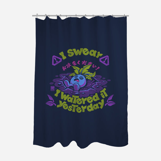 I Swear I Watered It Yesterday-None-Polyester-Shower Curtain-worlddominationforcats