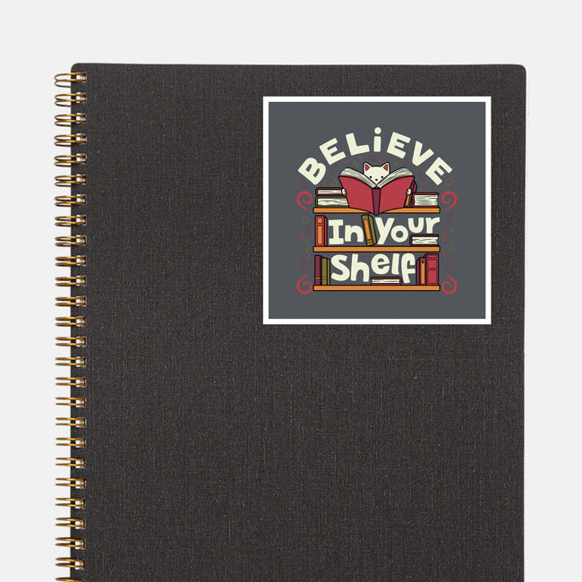 Believe In Your Shelf Cat-None-Glossy-Sticker-tobefonseca