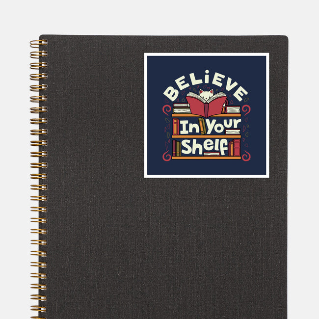 Believe In Your Shelf Cat-None-Glossy-Sticker-tobefonseca