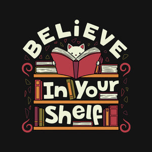Believe In Your Shelf Cat
