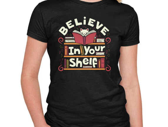 Believe In Your Shelf Cat