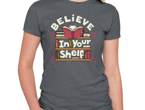 Believe In Your Shelf Cat
