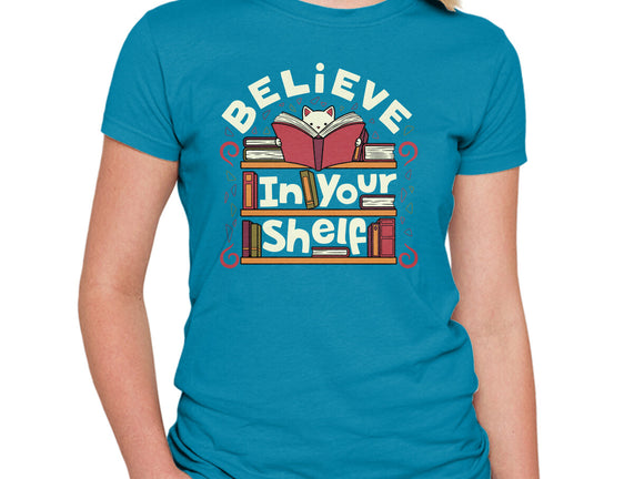 Believe In Your Shelf Cat