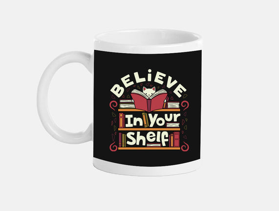 Believe In Your Shelf Cat