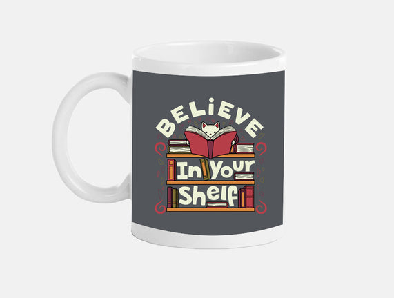 Believe In Your Shelf Cat