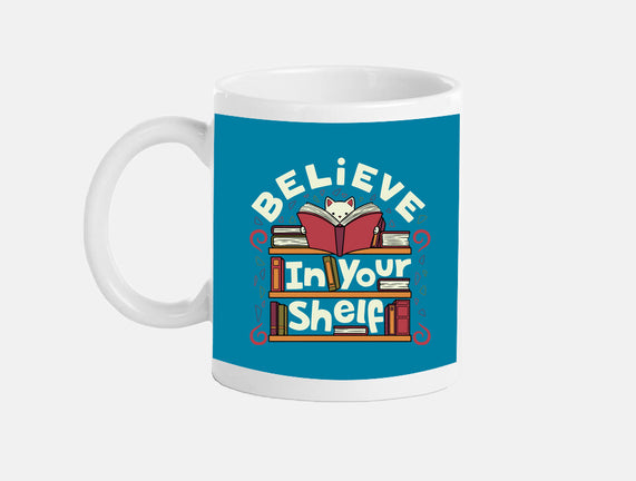 Believe In Your Shelf Cat