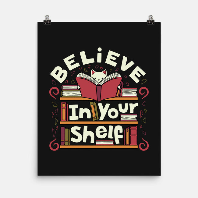 Believe In Your Shelf Cat-None-Matte-Poster-tobefonseca