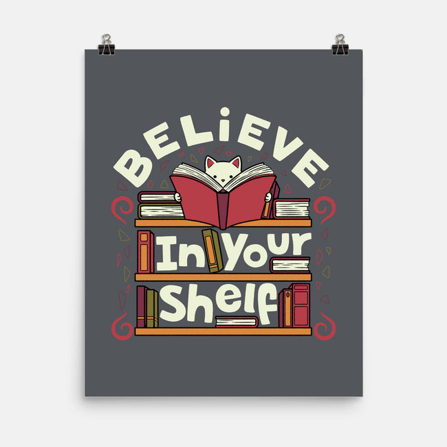 Believe In Your Shelf Cat-None-Matte-Poster-tobefonseca