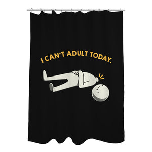 I Can't Adult Today Funny