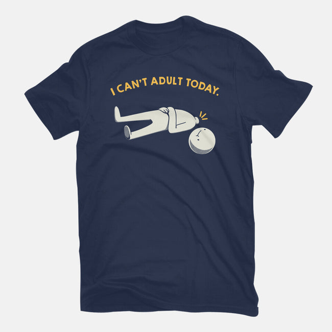 I Can't Adult Today Funny-Womens-Fitted-Tee-tobefonseca