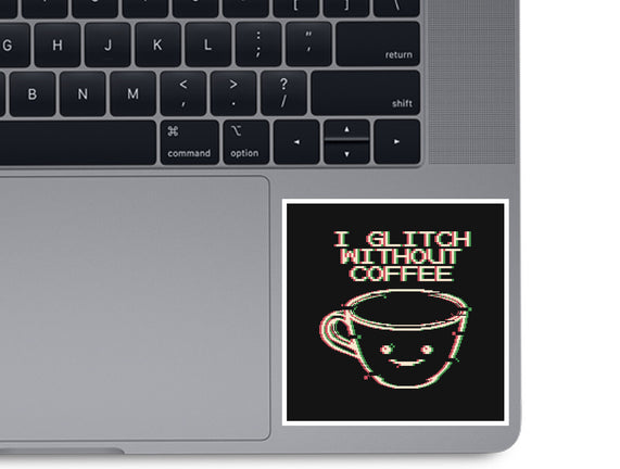 Glich Without Coffee