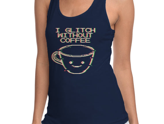 Glich Without Coffee