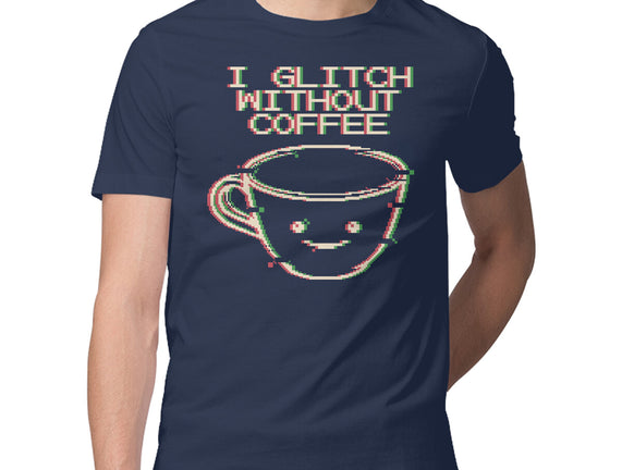 Glich Without Coffee