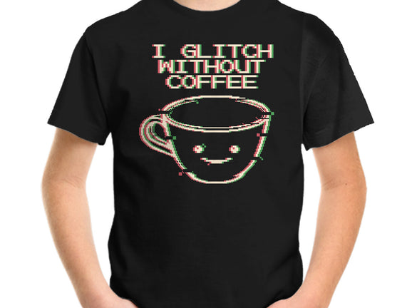 Glich Without Coffee
