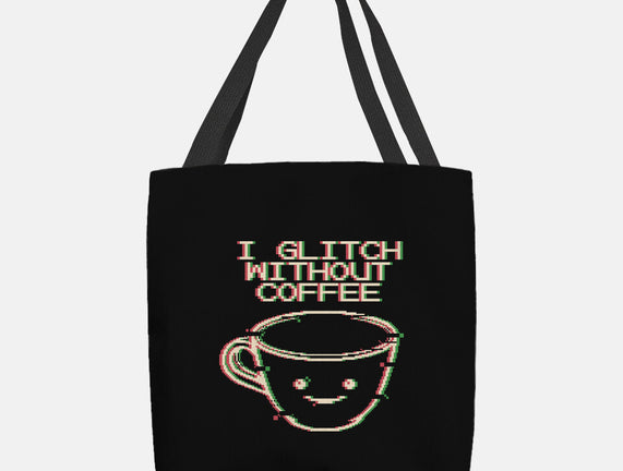 Glich Without Coffee