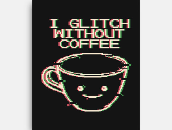 Glich Without Coffee