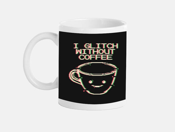 Glich Without Coffee