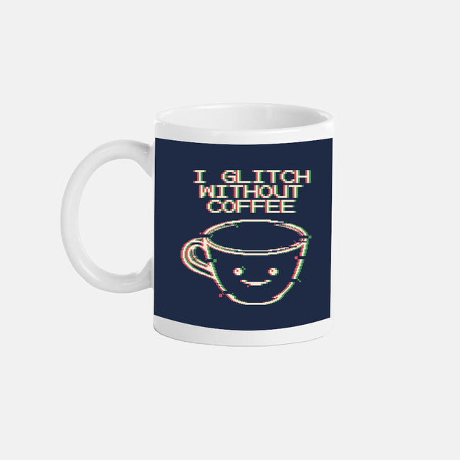 Glich Without Coffee-None-Mug-Drinkware-tobefonseca