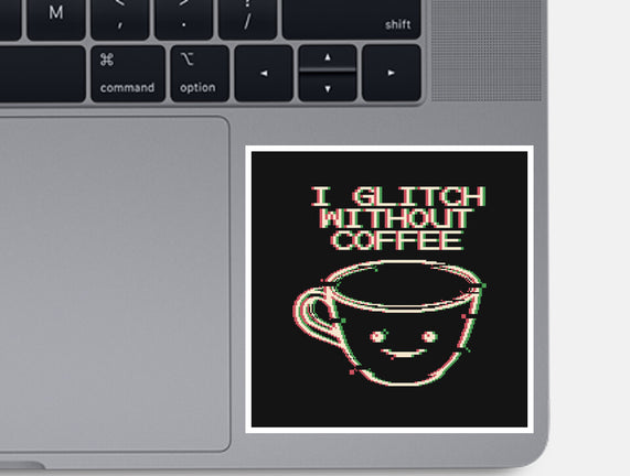 Glich Without Coffee